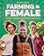 Farming Is Female: Twenty W...