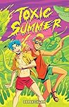 Toxic Summer by Derek Charm Toxic Summer by Derek Charm