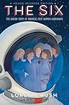The Six -- Young Readers Edition by Loren Grush The Six -- Young Readers Edition by Loren Grush