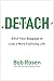 Detach: Ditch Your Baggage to Live a More Fulfilling Life