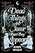 Dead Things Are Closer Than They Appear
