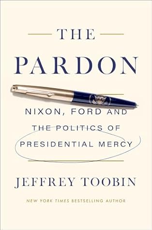 The Pardon: The Politics of Presidential Mercy