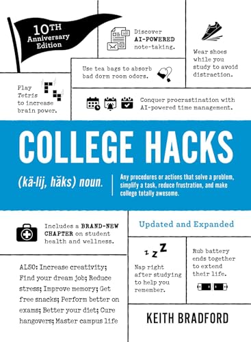 College Hacks: Updated and Expanded: 10th Anniversary Edition (Life Hacks Series)