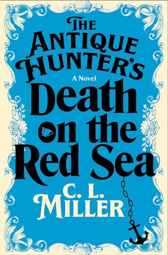 The Antique Hunter's Death on the Red Sea (Antique Hunter's, #2)