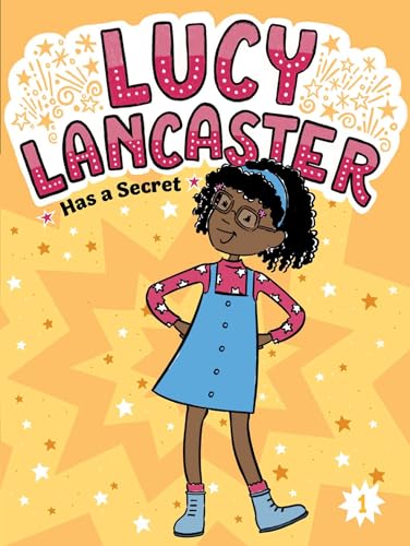 Lucy Lancaster Has a Secret (Lucy Lancaster, #1)