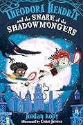 Theodora Hendrix and the Snare of the Shadowmongers