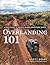 Overlanding 101: A Field Guide to Vehicle-Based Adventure Travel (Overland Journal)