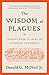 The Wisdom of Plagues: Lessons from 25 Years of Covering Pandemics