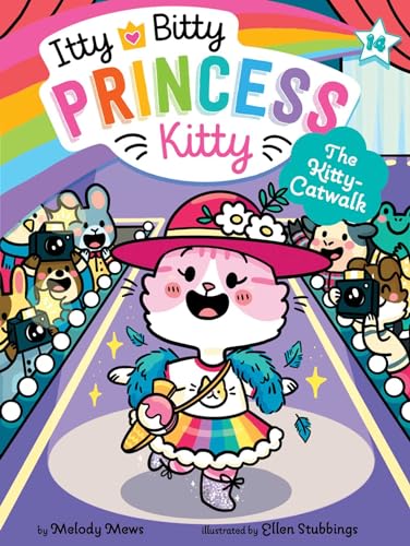 The Kitty-Catwalk (Itty Bitty Princess Kitty)