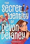The Secret Identity of Devon Delaney by Lauren Barnholdt