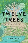 Twelve Trees: The...