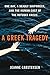 A Greek Tragedy by Jeanne Carstensen