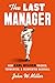 The Last Manager: How Earl ...