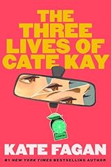 The Three Lives of Cate Kay