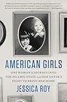 American Girls: One Woman's Journey into the Islamic State and Her Sister's Fight to Bring Her Home