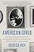 American Girls: One Woman's Journey into the Islamic State and Her Sister's Fight to Bring Her Home