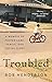 Troubled: A Memoir of Foster Care, Family, and Social Class