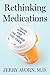 Rethinking Medications: Tru...