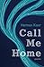 Call Me Home: Poems