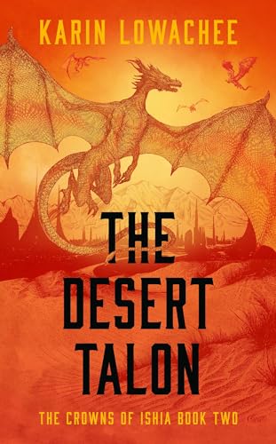 The Desert Talon (The Crowns of Ishia, #2)