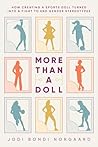 More Than a Doll:...