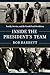 Inside the President's Team...