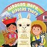 Alpacas Here, Alpacas There by Carrie Tillotson