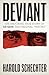 Deviant: The Shocking True Story of Ed Gein, The Original "Psycho"