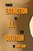 Human Extinction by A.I. The Solution