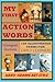 My First Action Words : 100...