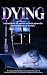 Dying by Geoff A. Wilson