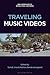 Traveling Music Videos