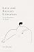 Love and Russian Literature: From Benjamin to Woolf