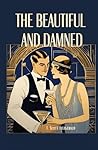 The Beautiful and Damned: (Annotated)