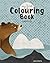 My First Colouring Book: A ...