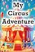 My Circus Adventure
