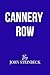 Cannery Row by John Steinbeck