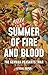Summer of Fire and Blood: T...