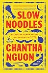 Slow Noodles: A C...
