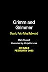 Grimm and Grimmer...