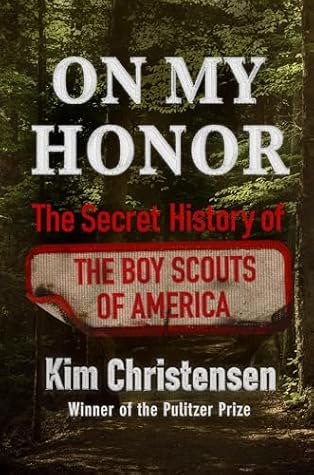 On My Honor: The Secret History of the Boy Scouts of America