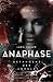 Anaphase - Gefangene der Sc...