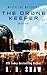 The Drone Keeper: A Dystopi...