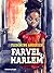 Farvel, Harlem