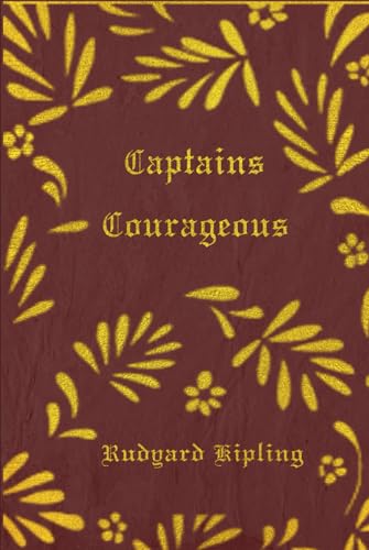 Captains Courageous: With original illustrations - annotated