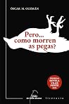 Pero... como morr...