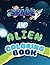 Space and Alien Coloring Book