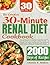 The Complete 30-Minute Renal Diet Cookbook by Amanda K. Sanders