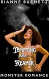 Tempting the Reap...