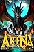 The Arena: A LitRPG: Book 2